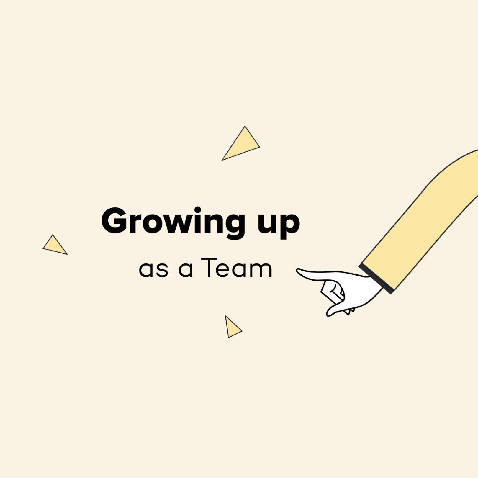 Growing up as a team